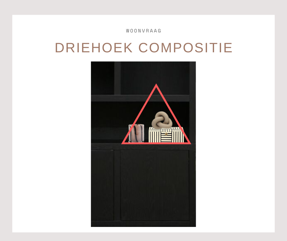 Buffetkast stylen - driehoek compositie